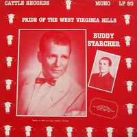 Buddy Starcher - Pride Of The West Virginia Hills